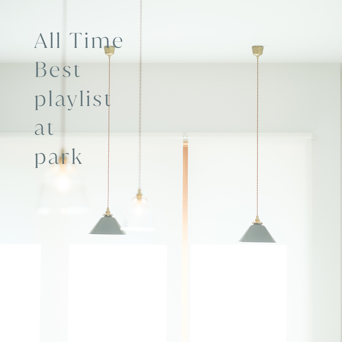 All Time Best Playlist at park 2021